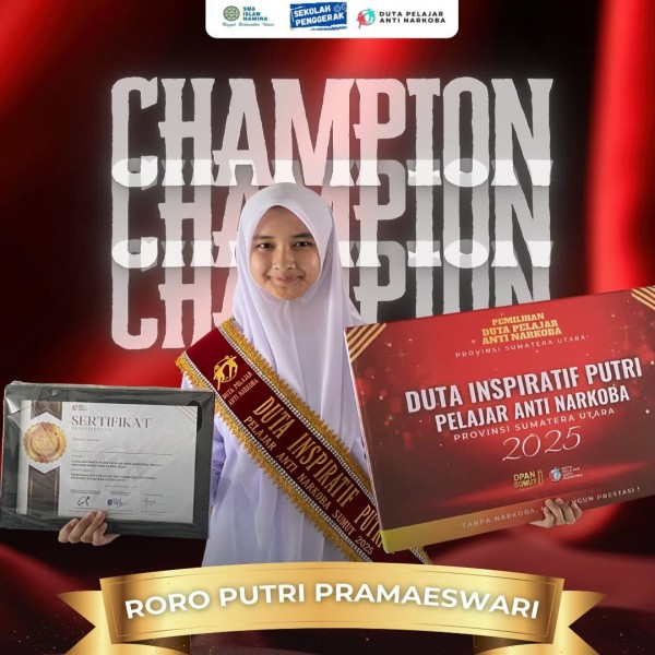 Siswa SMA Islam Namira Terpilih sebagai Duta Inspiratif Putri Pelajar Anti Narkoba Provinsi Sumatera Utara 2025